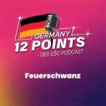 ESC-Podcast: Germany 12 Points!