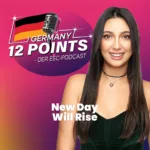 ESC-Podcast: Germany 12 Points!